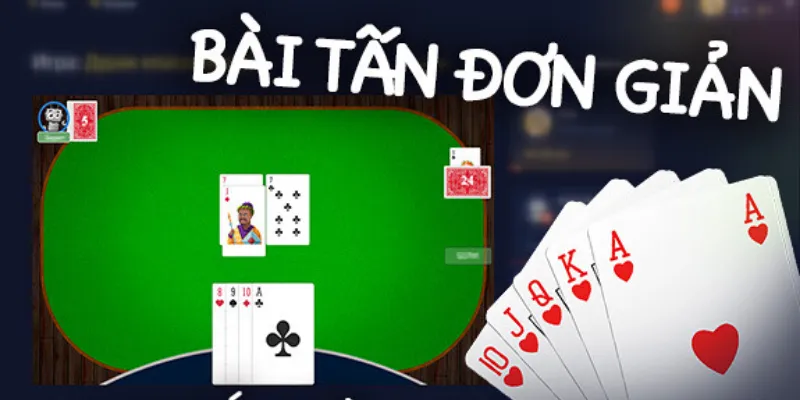 Bài Tấn là game bài được nhiều cược thủ yêu thích